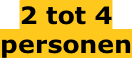 2 tot 4  personen